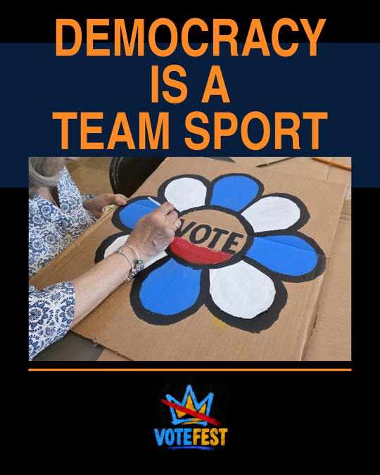 Democracy Is a Team Sport — VOTEFEST post design